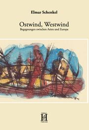 Ostwind, Westwind Schenkel, Elmar 9783958170612