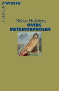 Ovids Metamorphosen Holzberg, Niklas 9783406536212