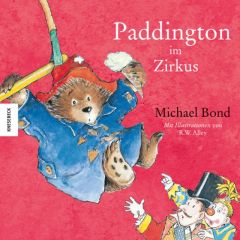 Paddington im Zirkus Bond, Michael 9783957280909