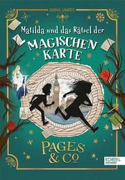 Pages & Co. - Matilda und das Rätsel der magischen Karte James, Anna 9783961291540