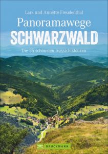 Panoramawege Schwarzwald Freudenthal, Lars/Freudenthal, Annette 9783765465512