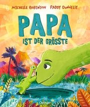 Papa ist der Größte Robinson, Michelle 9783751204910