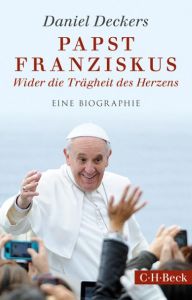 Papst Franziskus Deckers, Daniel 9783406688669