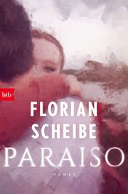 Paraiso Scheibe, Florian 9783442774302