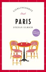 Paris Reiseführer LIEBLINGSORTE Ulrich, Stefan 9783458683339