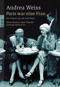 Paris war eine Frau Weiss, Andrea 9783499242243