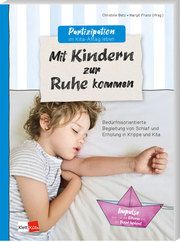 Partizipation im Kita-Alltag leben: Mit Kindern zur Ruhe kommen Betz, Christine 9783960462002