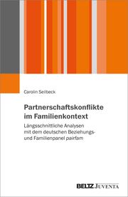 Partnerschaftskonflikte im Familienkontext Seilbeck, Carolin 9783779979005