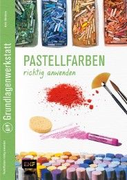 Pastellfarben richtig anwenden Hörskens, Anita 9783863552657