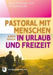 Pastoral mit Menschen in Urlaub und Freizeit Hirsch, Björn 9783796618413