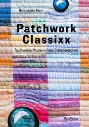 Patchwork Classixx Mayr, Bernadette 9783875127669