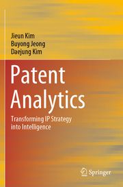 Patent Analytics Kim, Jieun/Jeong, Buyong/Kim, Daejung 9789811629327