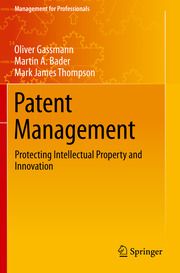 Patent Management Gassmann, Oliver/Bader, Martin A/Thompson, Mark James 9783030590116