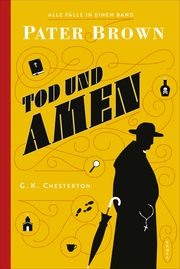 Pater Brown - Tod und Amen Chesterton, Gilbert K 9783311125662