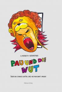 Pau und die Wut Merbeth-Brandtner, Olliver 9783863213411