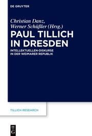 Paul Tillich in Dresden Christian Danz/Werner Schüßler 9783111261775