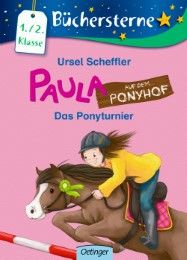 Paula auf dem Ponyhof - Das Ponyturnier Scheffler, Ursel 9783789104923