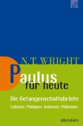 Paulus für heute - die Gefangenschaftsbriefe Wright, Nicholas Thomas 9783765506246