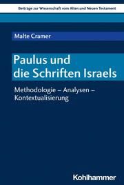 Paulus und die Schriften Israels Cramer, Malte 9783170425842