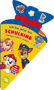 PAW Patrol Ich bin jetzt ein Schulkind: Eintragen, Rätseln, Stickern  9783849932558