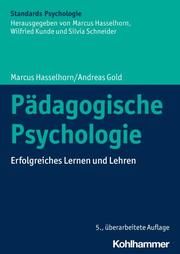 Pädagogische Psychologie Hasselhorn, Marcus/Gold, Andreas 9783170397828