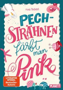 Pechsträhnen färbt man pink Teichert, Mina 9783522505987