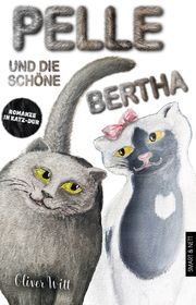 Pelle und die schöne Bertha Witt, Oliver 9783946406440