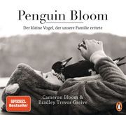 Penguin Bloom Bloom, Cameron/Greive, Bradley Trevor 9783328602200