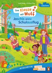 Penguin JUNIOR - Einfach selbst lesen: Eine Klasse mit Wuff - Joschis erster Schulausflug (Lesestufe 2) Reider, Katja 9783328302810