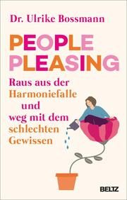 People Pleasing Bossmann, Ulrike (Dr.) 9783407867810