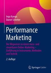 Performance Marketing Kamps, Ingo/Schetter, Daniel 9783658309114