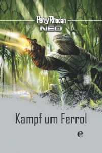 Perry Rhodan NEO: Kampf um Ferrol  9783868035803