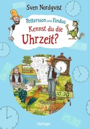 Pettersson und Findus - Kennst du die Uhrzeit? Nordqvist, Sven 9783751203302