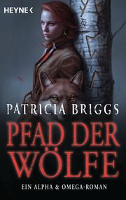 Pfad der Wölfe Briggs, Patricia 9783453321618
