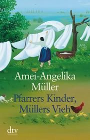 Pfarrers Kinder, Müllers Vieh Müller, Amei-Angelika 9783423250115