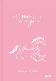 Pferde Trainingsbuch Kleespieß, Nikola 9783986600013