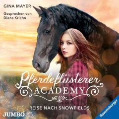 Pferdeflüsterer-Academy - Reise nach Snowfields Mayer, Gina 9783833738449