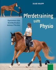 Pferdetraining trifft Physio Kaupp, Silke 9783885426899