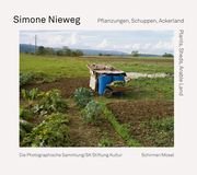 Pflanzungen, Schuppen, Ackerland/Plants, Sheds, Arable Land Nieweg, Simone 9783829609968