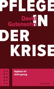 Pflege in der Krise Gutensohn, David 9783855351190