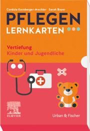 PFLEGEN Lernkarten Vertiefung Kinder und Jugendliche Kornberger-Mechler, Cordula/Bayer, Sarah 9783437254413