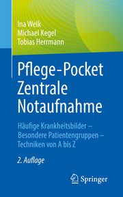Pflege-Pocket Zentrale Notaufnahme Welk, Ina/Kegel, Michael/Herrmann, Tobias 9783662665855
