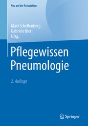 Pflegewissen Pneumologie Mavi Schellenberg/Gabriele Iberl 9783662672365