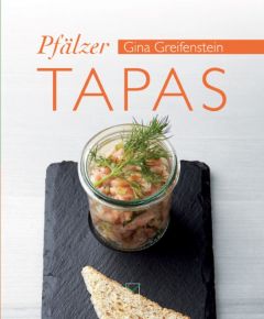 Pfälzer Tapas Greifenstein, Gina/Hall, David 9783942291781