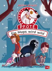 P.F.O.T.E. - Ein Mops wird wild Obrecht, Bettina 9783570176290