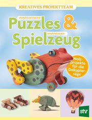 Phantastische Puzzles & spannendes Spielzeug Nina Schön 9783702020880