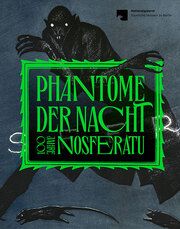 Phantome der Nacht Nationalgalerie - Staatliche Museen zu Berlin/Jürgen Müller/Frank Schm 9783954987108