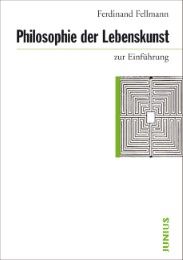 Philosophie der Lebenskunst zur Einführung Fellmann, Ferdinand 9783885066644