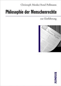 Philosophie der Menschenrechte zur Einführung Menke, Christoph/Pollmann, Arnd 9783885066392