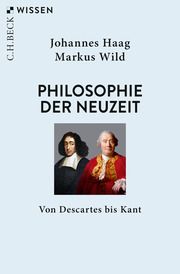 Philosophie der Neuzeit Haag, Johannes/Wild, Markus 9783406732102